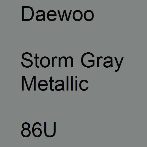 Daewoo, Storm Gray Metallic, 86U.